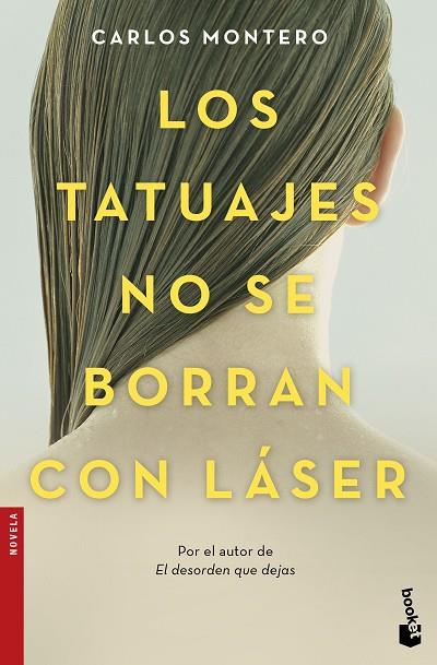 LOS TATUAJES NO SE BORRAN CON LASER | 9788467049312 | CARLOS MONTERO