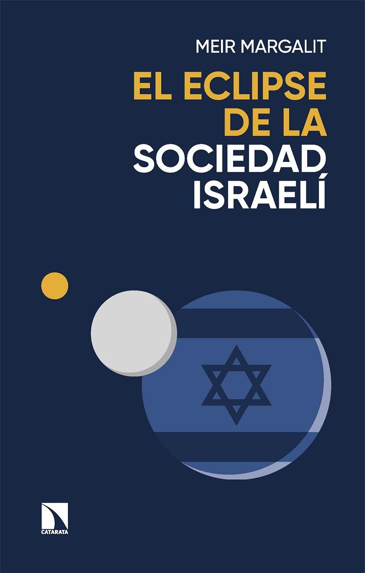 El eclipse de la sociedad israeli | 9788410671157 | MEIR MARGALIT