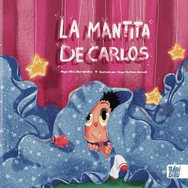 La mantita de Carlos | 9788418649561 | PEPA MIRA HERNANDEZ