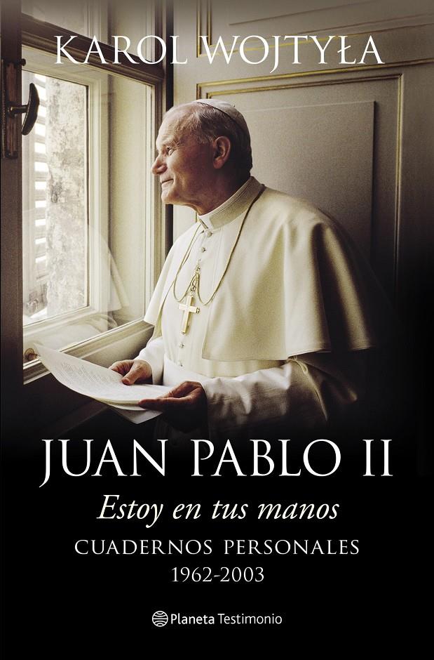 ESTOY EN TUS MANOS JUAN PABLO II | 9788408128489 | WOJTYLA, KAROL