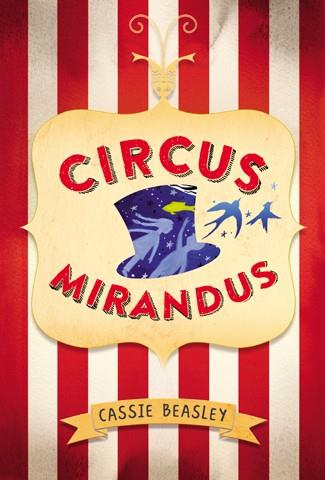 CIRCUS MIRANDUS | 9788424656867 | BEASLEY, CASSIE