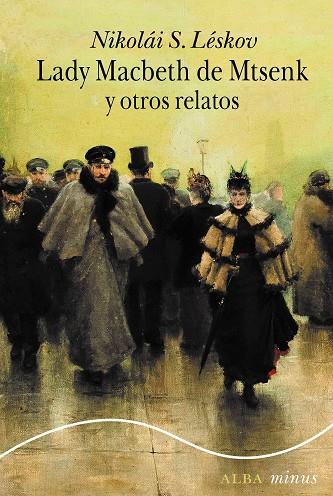 Lady Macbeth de Mtsenk y otros relatos | 9788411780711 | Nikolai S. Leskov