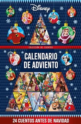 DISNEY CALENDARIO DE ADVIENTO 24 CUENTOS ANTES DE NAVIDAD | 9788419547613 | DISNEY