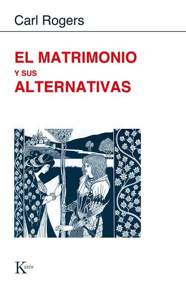 EL MATRIMONIO Y SUS ALTERNATIVAS | 9788472450752 | ROGERS, CARL R.