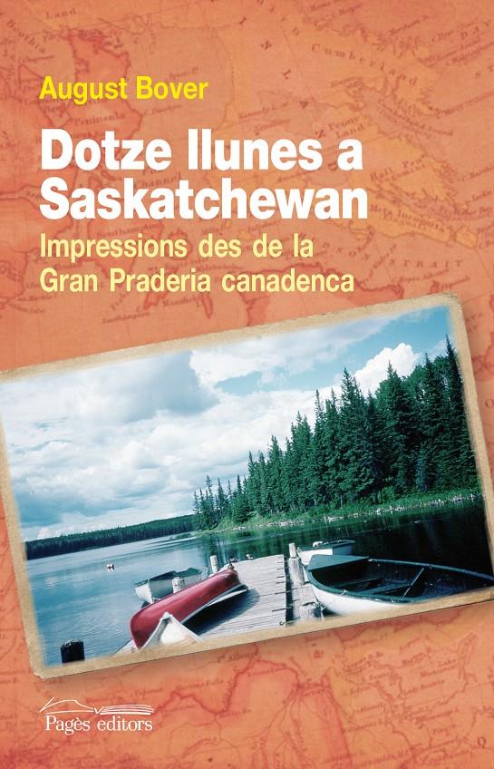 DOTZE LLUNES A SASKATCHEWAN | 9788499753669 | BOVER FONT, AUGUST