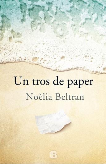 TROS DE PAPER, UN | 9788466658546 | BELTRAN, NOELIA