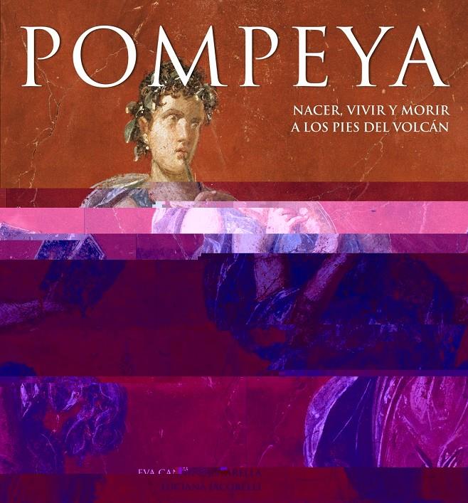 POMPEYA | 9788481564853 | CANTARELLA, EVA & JACOBELLI, LUCIANA