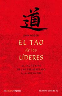 EL TAO DE LOS LIDERES | 9788498671209 | HEIDER, JOHN