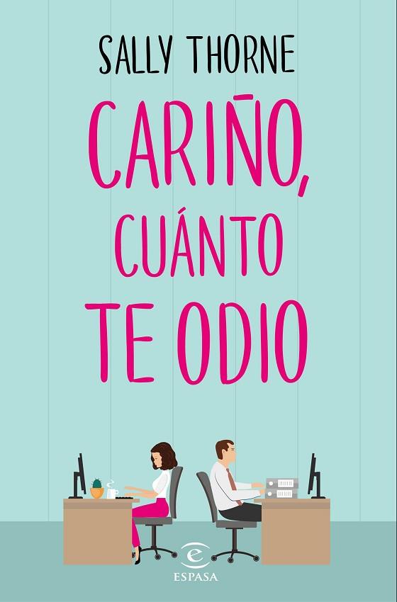 CARIÑO CUANTO TE ODIO | 9788467050455 | SALLY THORNE