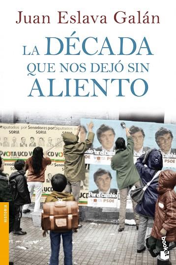 LA DECADA QUE NOS DEJO SIN ALIENTO | 9788408064039 | JUAN ESLAVA GALAN