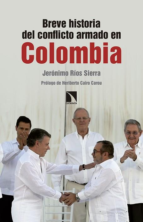 BREVE HISTORIA DEL CONFLICTO ARMADO EN COLOMBIA | 9788490972571 | JERONIMO RIOS SIERRA