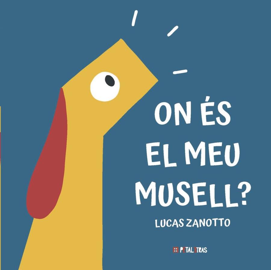 ON ES EL MEU MUSELL? | 9788419893284 | LUCAS ZANOTTO