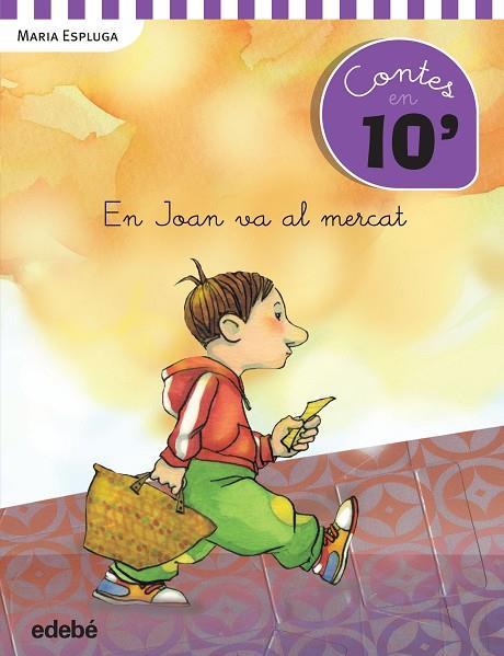 CONTES EN 10 MINUTS EN JOAN VA AL MERCAT | 9788468319940 | ESPLUGA, MARIA