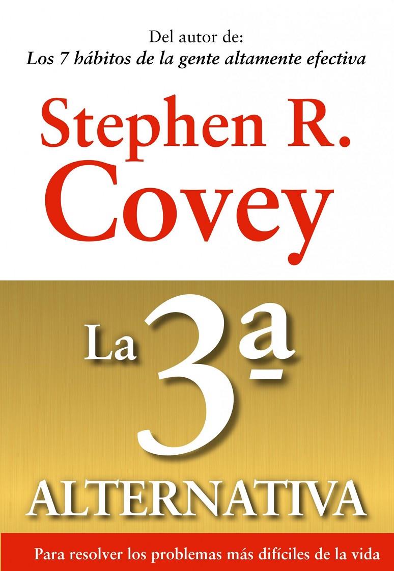 3ª ALTERNATIVA, LA | 9788449311505 | COVEY, STEPHEN R.