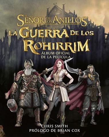 LA GUERRA DE LOS ROHIRRIM ALBUM OFICIAL DE LA PELICULA | 9788445018439 | J. R. R. TOLKIEN