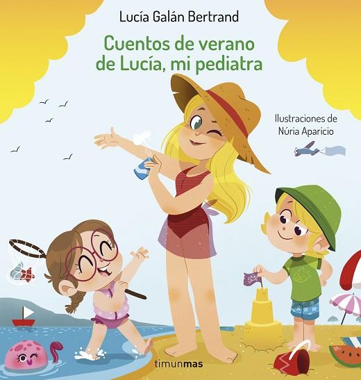 Cuentos de verano de Lucia mi pediatra | 9788408254393 | Lucía Galan Bertrand & Nuria Aparicio