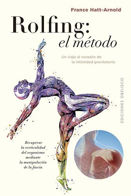 ROLFING EL METODO | 9788411721172 | FRANCE HATT-ARNOLD