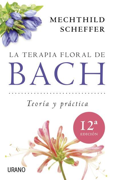 TERAPIA FLORAL DE BACH, LA | 9788479537876 | SCHEFFER, MECHTHILD