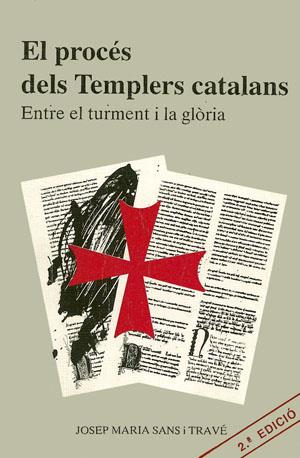 EL PROCES DELS TEMPLERS CATALANS | 9788479350116 | SANS TRAVE, JOSEP MARIA