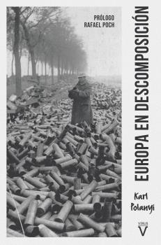 EUROPA EN DESCOMPOSICION | 9788417870096 | KARL POLANYI