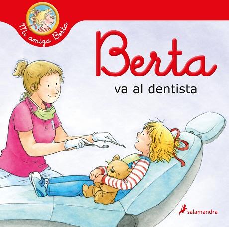 BERTA VA AL DENTISTA | 9788418637179 | LIANE SCHNEIDER