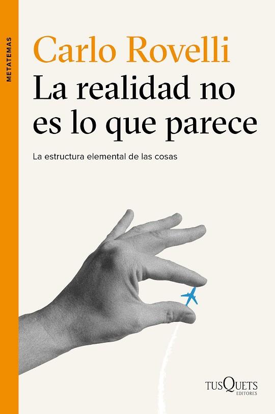 LA REALIDAD NO ES LO QUE PARECE | 9788490661901 | CARLO ROVELLI