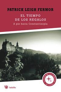 EL TIEMPO DE LOS REGALOS | 9788498670943 | FERMOR, PATRICK LEIGH