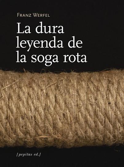 La dura leyenda de la soga rota | 9788417386313 | Franz Werfel