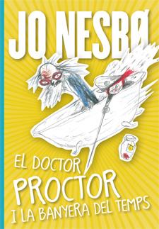 EL DOCTOR PROCTOR I LA BANYERA DEL TEMPS | 9788424647834 | JO NESBO