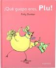 QUE GUAPA ERES, PLU | 9788492750603 | DUNBAR, POLLY