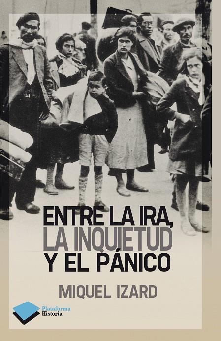 ENTRE LA IRA, LA INQUIETUD Y EL PANICO | 9788415750338 | IZARD, MIQUEL