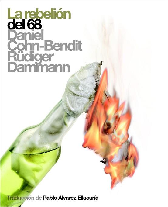 REBELION DEL 68, LA | 9788496879225 | COHN-BENDIT, DANIEL & DAMMANN, RUDIGER