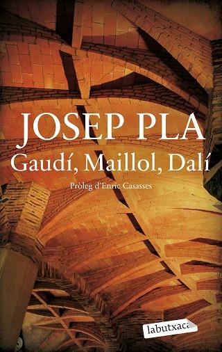 Gaudi Maillol Dali | 9788419971487 | Josep Pla