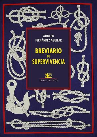 Breviario de supervivencia | 9788418818158 | ADOLFO FERNANDEZ AGUILAR