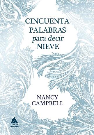 Cincuenta palabras para decir nieve | 9788418217876 | Nancy Campbell