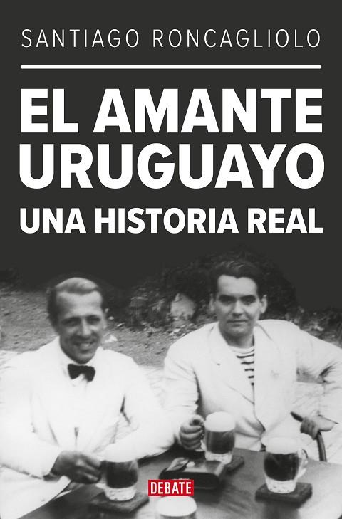 EL AMANTE URUGUAYO | 9788419399595 | SANTIAGO RONCAGLIOLO