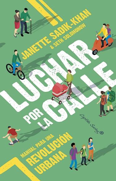 Luchar por la calle | 9788412779769 | JANETTE SADIK-KHAN & SETH SALOMON