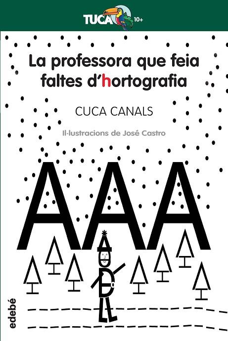 PROFESSORA QUE FEIA FALTES D'HORTOGRAFIA, LA | 9788468312415 | CANALS, CUCA