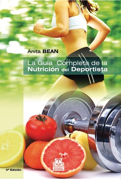 GUIA COMPLETA DE LA NUTRICION DEL DEPORTISTA | 9788499100920 | BEAN, ANITA