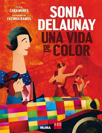 Sonia Delaunay, una vida de color | 9788491072997 | Cara Manes