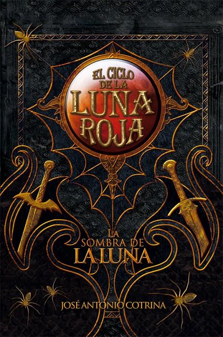 LA SOMBRA DE LA LUNA | 9788492939626 | JOSE ANTONIO COTRINA