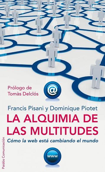 ALQUIMIA DE LAS MULTITUDES, LA | 9788449321962 | PISANI/PIOTET