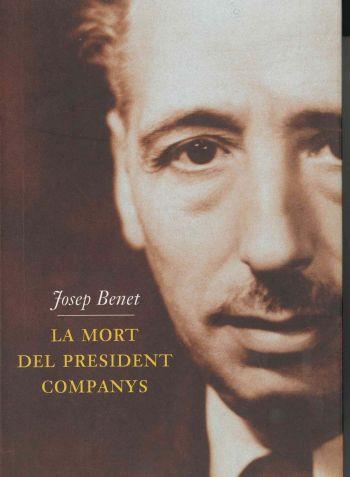 MORT DEL PRESIDENT COMPANYS, LA | 9788429744095 | BENET, JOSEP