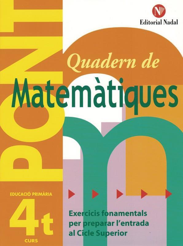 PONT QUADERN DE MATEMATIQUES PRIMARIA 4 | 9788478873685 | VV.AA.