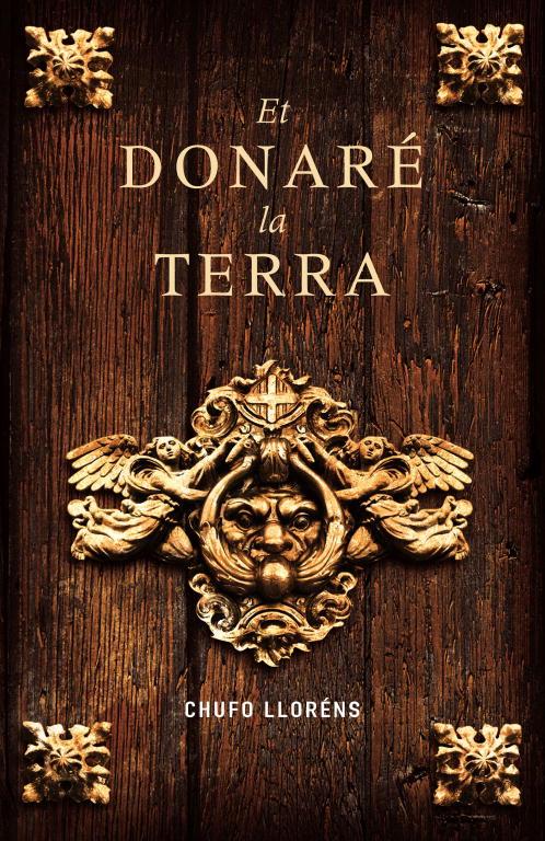 ET DONARE LA TERRA | 9788401387166 | LLORENS, CHUFO