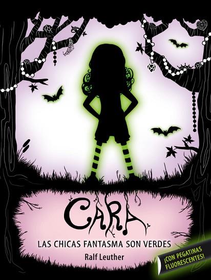 CARA. LAS NIÑAS FANTASMA SON VERDES | 9788420413143 | LEUTHER, RALF