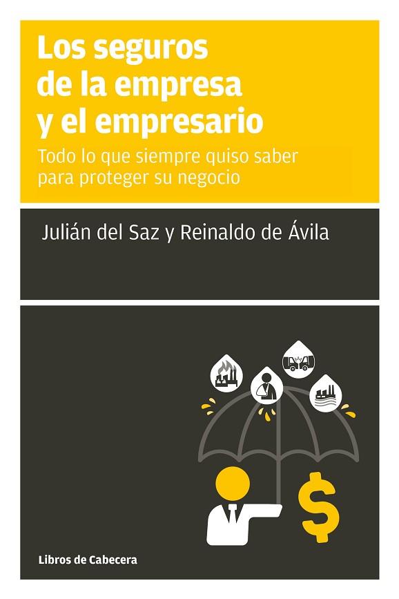 LOS SEGUROS DE LA EMPRESA Y EL EMPRESARIO | 9788412139426 | JULIAN DEL SAZ & REINALDO DE AVILA