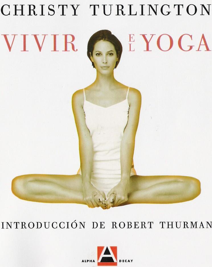 VIVIR EL YOGA | 9788493333201 | TURLINGTON, CHRISTY