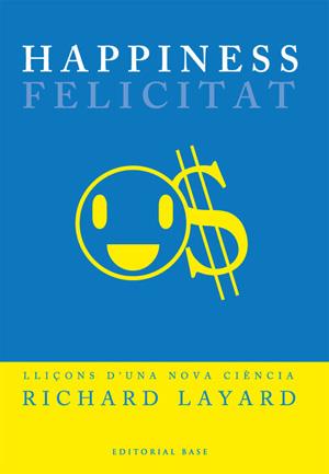 HAPPINESS FELICITAT | 9788485031573 | LAYARD, RICHARD