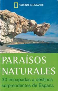 PARAISOS NATURALES- NATIONAL GEOGRAPHIC | 9788482982892